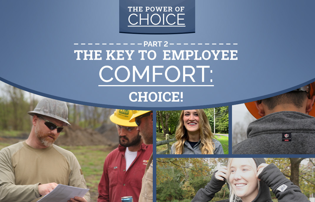 The Power of Choice – Part 2:  The Key to Employee Comfort: Choice!