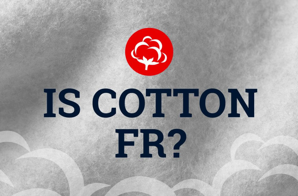 Is Cotton FR? - Flame Resistant