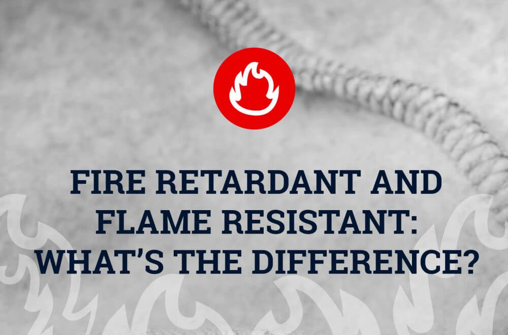 What is the Difference Between Flame Retardant and Flame Resistant?