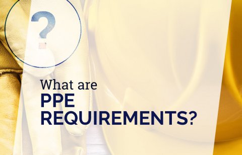 What Are PPE Requirements?