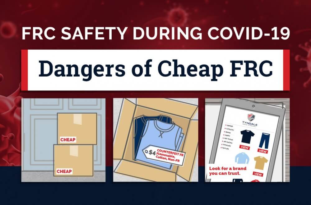 FRC Safety During COVID19 Dangers of Cheap FRC Tyndale USA