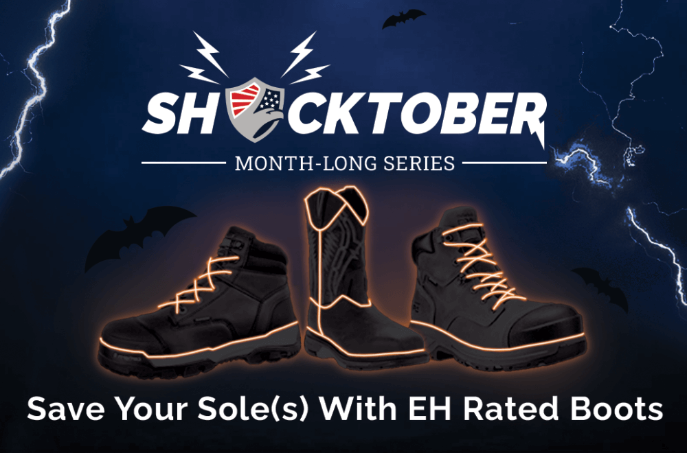 SHOCKtober Episode 2 Save Your Sole s with E H Rated Boots