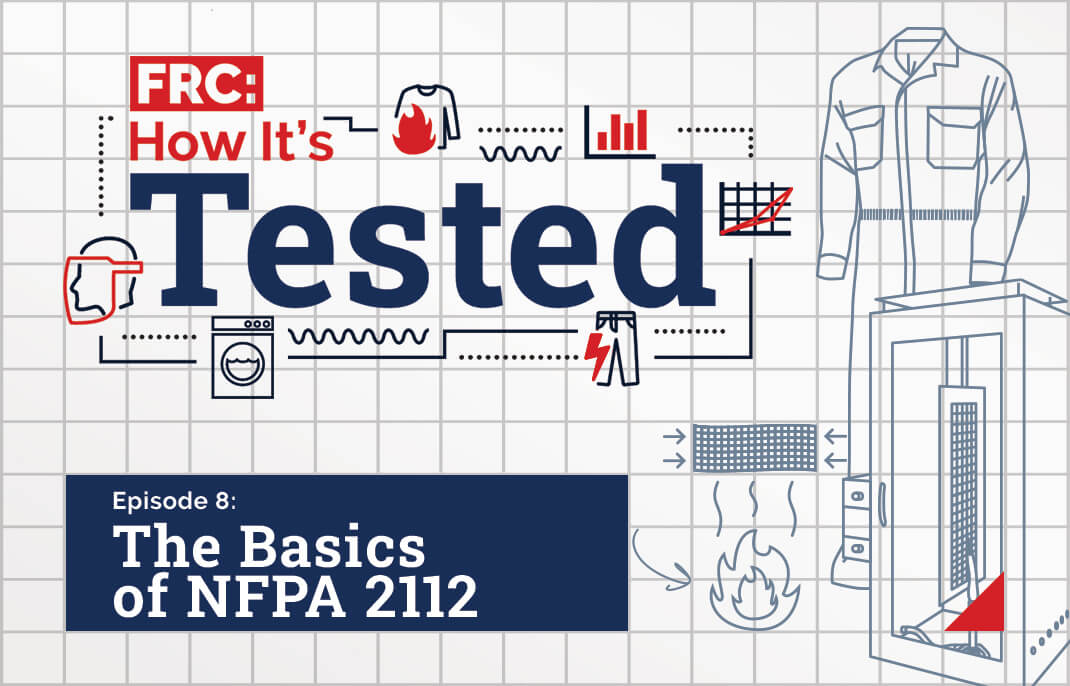 How It’s Tested: The Basics of NFPA 2112