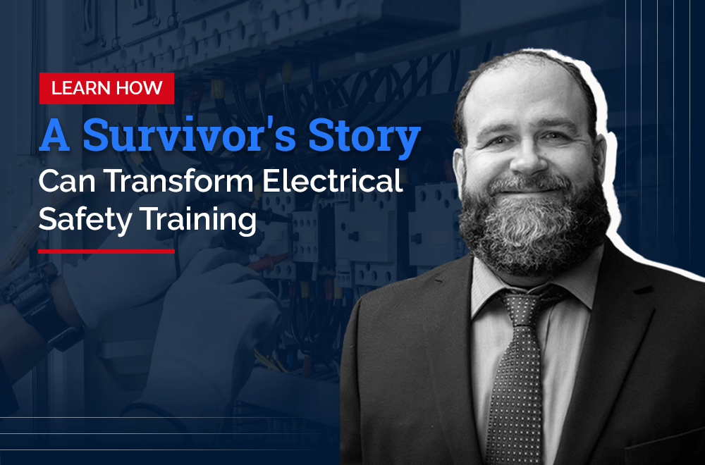 Learn How a Survivor's Story Can Transform Electrical Safety Training